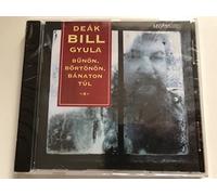 Deak, Gyula "Bill" - Bonoen Boertoenoen Banaton Tul