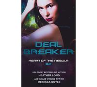 Deal Breaker: 2 (Heart of the Nebula)