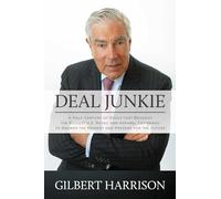 Deal Junkie: A Half-Century of Deals That Brought the Biggest U.S. Retail and Apparel Companies to Answer the Moment and Prepare for the Future