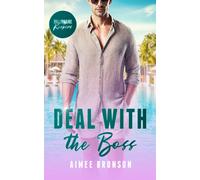 Deal with the Boss : A Billionaire Pretend Relationship Romance