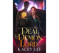 Deal with the Demon Lord: Demon Pact Book 1 (The Demon Pact Series)