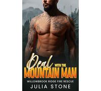 Deal with the Mountain Man: An OTT Instalove Short Romance (Willowbrook Ridge Fire Rescue)