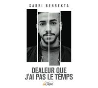 DEALEUR QUE J'AI PAS LE TEMPS