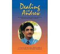 Dealing with Andrew: Progression of a child with 22q13 deletion, or Phelan McDermid Syndrome