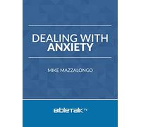 Dealing with Anxiety: God's Prescription for Burnout