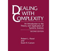 Dealing with Complexity: An Introduction to the Theory and Application of Systems Science (Language of Science)