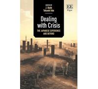 Dealing with Crisis: The Japanese Experience and Beyond