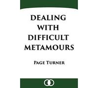 Dealing with Difficult Metamours