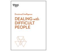 Dealing with Difficult People (HBR by Harvard Business Review (PB 2018)