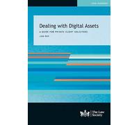 Dealing with Digital Assets: A Guide for Private Client Solicitors