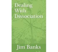 Dealing With Dissociation