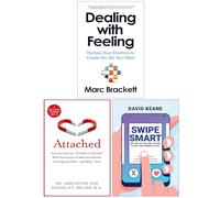 Dealing with Feeling, Attached Are you Anxious, Avoidant or Secure? & Swipe Smart 3 Books Collection Set