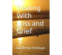 Dealing With Loss and Grief