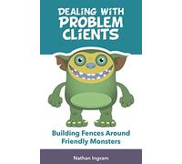 Dealing with Problem Clients: Fencing in the Friendly Monsters