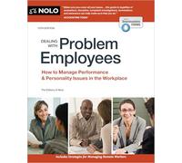Dealing with Problem Employees: How to Manage Performance & Personal Issues in the Workplace