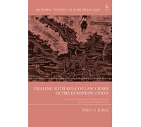 Dealing with Rule of Law Crises in the European Union : Challenges from a Comparative Federalism Perspective