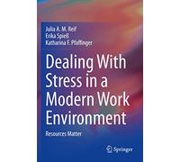 Dealing With Stress in a Modern Work Environment: Resources Matter