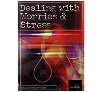 Dealing With Worrie & Stress