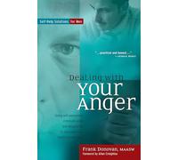 Dealing with Your Anger: Self-Help Solutions for Men