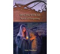 Dealing with Ziz: Spirit of Forgetting: Strategies for the Threshold #2