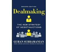 Dealmaking: The New Strategy of Negotiauctions