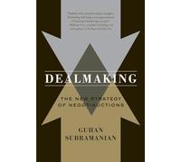 Dealmaking - The New Strategy of Negotiauctions