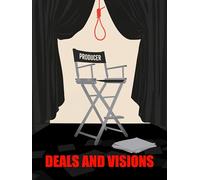 Deals and Visions