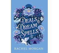 Deals & Dream Spells: 2 (The Charmed Leaf Legacy)