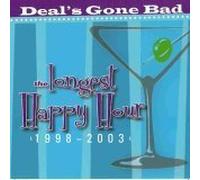 Deal's Gone Band - The Longest Happy Hour