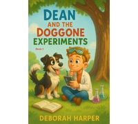 Dean and the Doggone Experiments Book 2