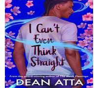 Dean Atta I Can't Even Think Straight : A queer coming of age story Dean Atta Multicolor