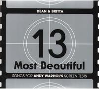 Dean & Britta - 13 Most Beautiful: Songs For Andy Warhol's Screen Tests