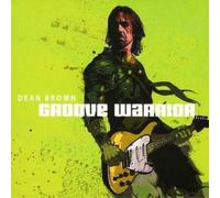 Dean Brown Groove Warrior (CD) Album (US IMPORT)