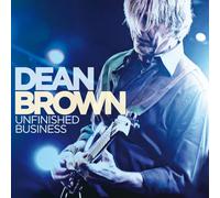 Dean Brown - Unfinished Business