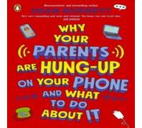 Dean Burnett Why Your Parents Are Hung-Up on Your Phone & What To Do About It in White Dean Burnett White