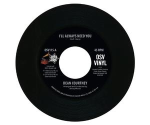 Dean Courtney - I'll Always Need You / Today Is My Day [7" VINYL]