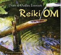 DEAN EVENSON/DUDLEY EVENSON - Reiki Om