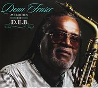 Dean Fraser - Melodies of D.E.B