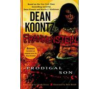 Dean Koontz's Frankenstein: Prodigal Son: Bk. 1