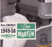 Dean Martin - Dino Swings: Selected Singles 1949-56