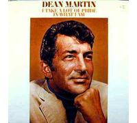 Dean Martin - I Take A Lot Of Pride In What I Am