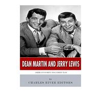 Dean Martin & Jerry Lewis: America?s Favorite 1950s Comedy Team