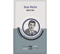 Dean Martin: King of Cool