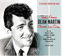 Dean Martin - That's Amore: Dean Martin's Greatest Love Songs