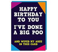 Dean Morris Cards I've Done a Big Poo - Funny Rude Birthday Card for Him Her Family - Cheeky Birthday Card - Banter