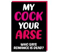 Dean Morris Cards My C*ck your Arse Rude Valentines Day Card - Cheeky Valentines Day Card - Gay Valentines Card