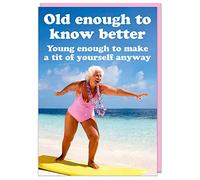 Dean Morris Cards Old enough to know better - Funny Birthday Card For Her Friends Family