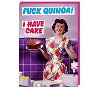 Dean Morris Cards Quinoa! I have cake - Rude Birthday Banter - Humour