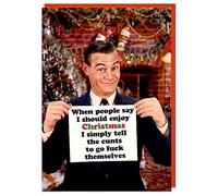Dean Morris Cards Very Rude Funny Christmas Card - When People Say I should Enjoy Christmas - Adult Christmas Card