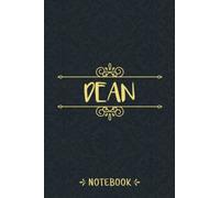 Dean Notebook: Personalized Name Vintage Journal For Dean, Birthday Gift For Men, Boys, Friends And Boyfriend, 6x9, 120 Ruled Pages, Matte Finish Cover